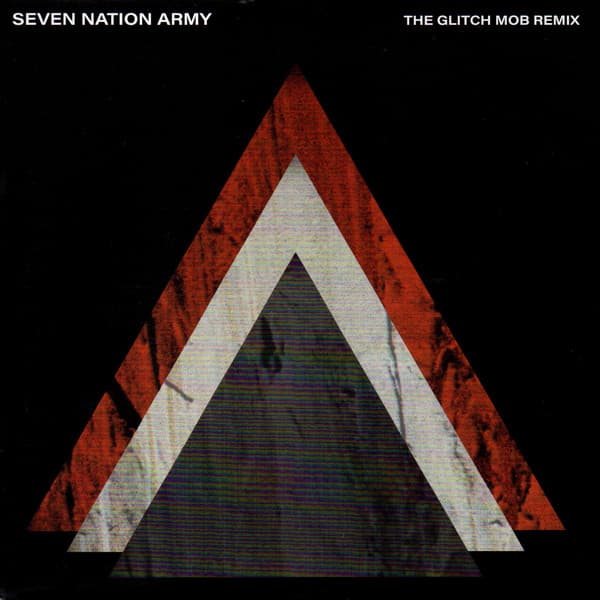 Album Cover Art for Seven Nation Army (The Glitch Mob Remix)