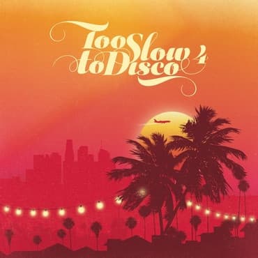 Album Cover Art for Too Slow To Disco 4