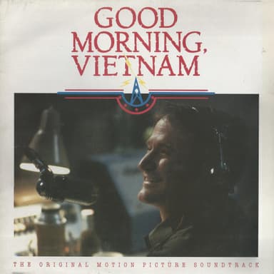 Album Cover Art for Good Morning, Vietnam (The Original Motion Picture Soundtrack)