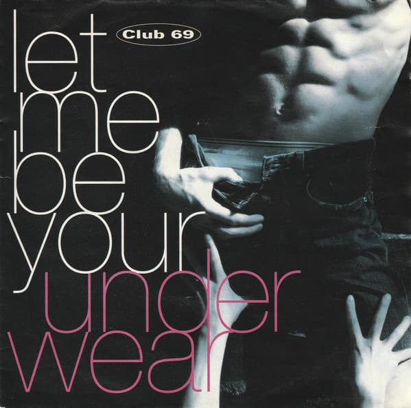 Album Cover Art for Let Me Be Your Underwear