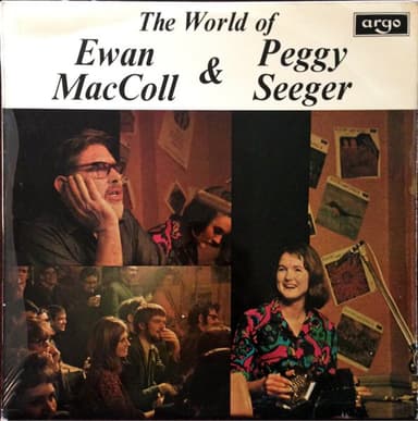 Album Cover Art for The World Of Ewan MacColl & Peggy Seeger