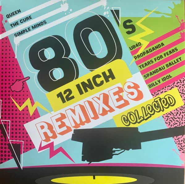 Album Cover Art for 80's 12 Inch Remixes Collected