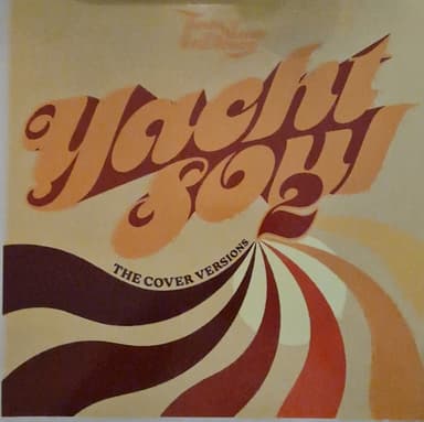 Album Cover Art for Yacht Soul 2 (The Cover Versions)