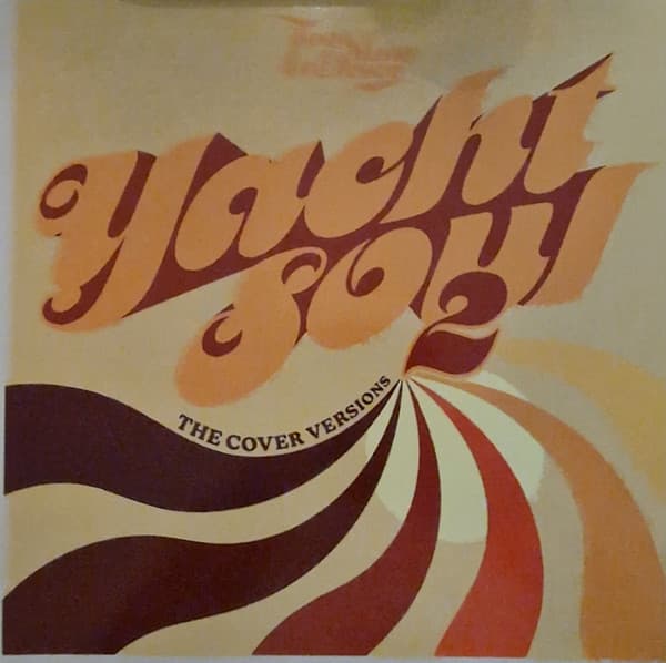Album Cover Art for Yacht Soul 2 (The Cover Versions)