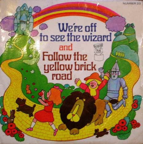 Album Cover Art for We're Off To See The Wizard / Follow The Yellow Brick Road