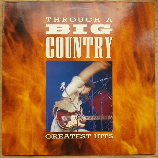 Album Cover Art for Through A Big Country - Greatest Hits