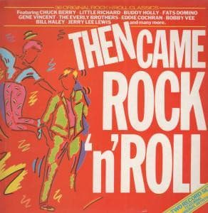 Album Cover Art for Then Came Rock 'N' Roll